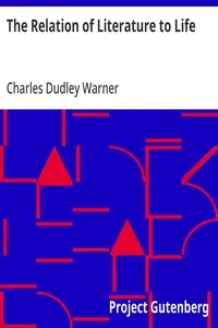 The Relation of Literature to Life — Charles Dudley Warner cover