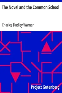 The Novel and the Common School — Charles Dudley Warner cover