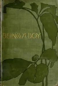 Being a Boy — Charles Dudley Warner cover