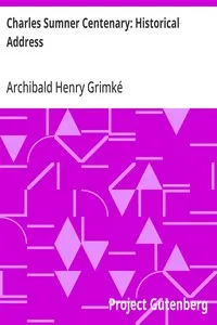 Charles Sumner Centenary: Historical Address: The American Negro Academy. Occasional Papers No. 14 — Archibald Henry Grimké cover