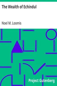 The Wealth of Echindul — Noel M. Loomis cover