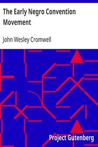 The Early Negro Convention Movement: The American Negro Academy, Occasional Papers No. 9 — John Wesley Cromwell cover