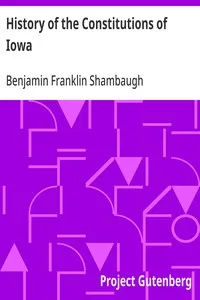 History of the Constitutions of Iowa — Benjamin Franklin Shambaugh cover
