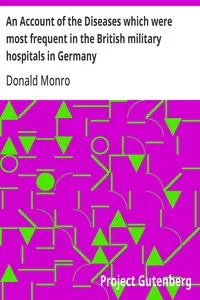 An Account of the Diseases which were most frequent in the British military hospitals in Germany — Donald Monro cover