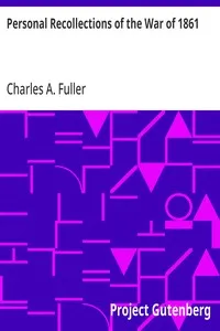 Personal Recollections of the War of 1861: As Private, Sergeant and Lieutenant in the Sixty-First Regiment, New York Volunteer Infantry — Charles A. Fuller cover