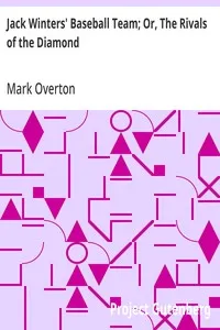 Jack Winters' Baseball Team; Or, The Rivals of the Diamond — Mark Overton cover