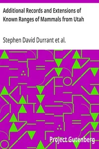 Additional Records and Extensions of Known Ranges of Mammals from Utah — Stephen David Durrant cover