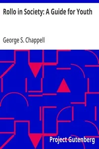 Rollo in Society: A Guide for Youth — George S. (George Shepard) Chappell cover
