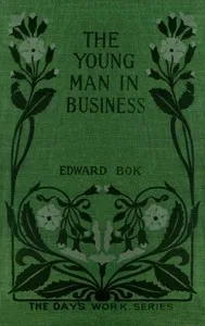 The Young Man in Business — Edward William Bok cover