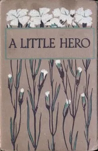 A Little Hero — H. Musgrave cover