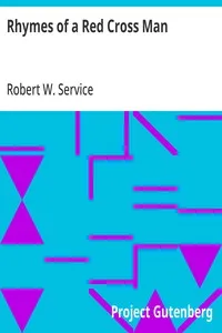 Rhymes of a Red Cross Man — Robert W. (Robert William) Service cover