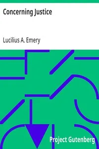 Concerning Justice — Lucilius A. (Lucilius Alonzo) Emery cover
