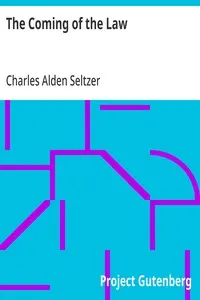 The Coming of the Law — Charles Alden Seltzer cover