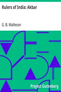 Rulers of India: Akbar — G. B. (George Bruce) Malleson cover