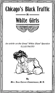 Chicago's Black Traffic in White Girls — Jean Turner-Zimmermann cover