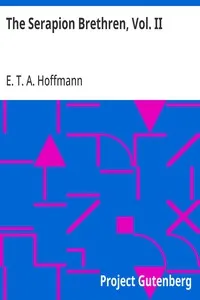 The Serapion Brethren, Vol. II — E. T. A. (Ernst Theodor Amadeus) Hoffmann cover