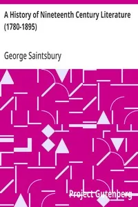 A History of Nineteenth Century Literature (1780-1895) — George Saintsbury cover