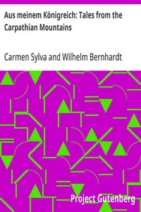 Aus meinem Königreich: Tales from the Carpathian Mountains — Carmen Sylva cover