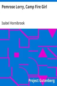 Pemrose Lorry, Camp Fire Girl — Isabel Hornibrook cover
