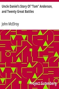 Uncle Daniel's Story Of "Tom" Anderson, and Twenty Great Battles — John McElroy cover