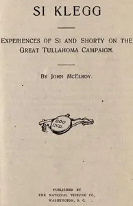 Si Klegg, Book 4: Experiences of Si and Shorty on the Great Tullahoma Campaign cover