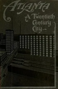 Atlanta: A Twentieth-Century City — Atlanta Chamber of Commerce cover