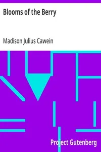 Blooms of the Berry — Madison Julius Cawein cover