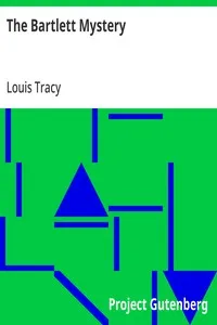 The Bartlett Mystery — Louis Tracy cover