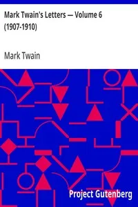 Mark Twain's Letters — Volume 6 (1907-1910) — Mark Twain cover