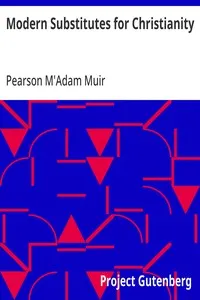 Modern Substitutes for Christianity — Pearson M'Adam Muir cover