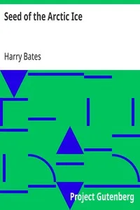 Seed of the Arctic Ice — Harry Bates cover