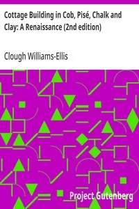 Cottage Building in Cob, Pisé, Chalk and Clay: A Renaissance (2nd edition) — Clough Williams-Ellis cover
