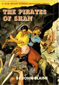 The Pirates of Shan: A Rick Brant Science-Adventure Story — Harold L. (Harold Leland) Goodwin cover