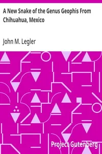 A New Snake of the Genus Geophis From Chihuahua, Mexico — John M. Legler cover