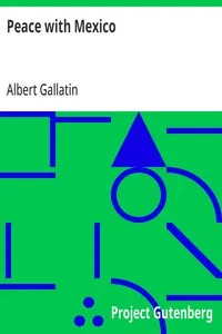 Peace with Mexico — Albert Gallatin cover