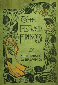 The Flower Princess — Abbie Farwell Brown cover