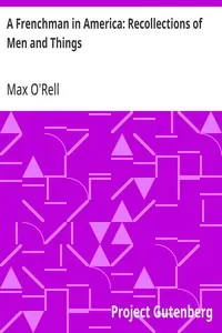 A Frenchman in America: Recollections of Men and Things — Max O'Rell cover