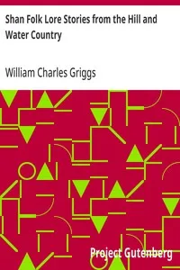 Shan Folk Lore Stories from the Hill and Water Country — William Charles Griggs cover