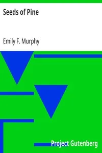 Seeds of Pine — Emily F. (Emily Ferguson) Murphy cover