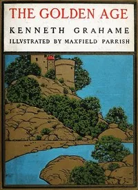The Golden Age — Kenneth Grahame cover