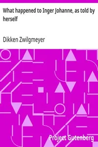 What happened to Inger Johanne, as told by herself cover