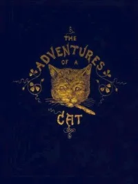 The Adventures of a Cat, and a Fine Cat Too! — Alfred Elwes cover