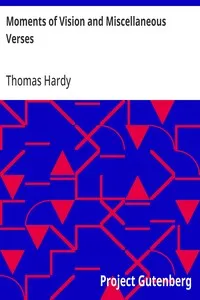 Moments of Vision and Miscellaneous Verses — Thomas Hardy cover