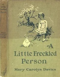 A Little Freckled Person: A Book of Child Verse — Mary Carolyn Davies cover