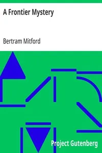 A Frontier Mystery — Bertram Mitford cover