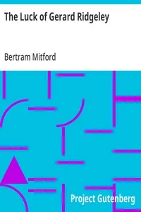 The Luck of Gerard Ridgeley — Bertram Mitford cover