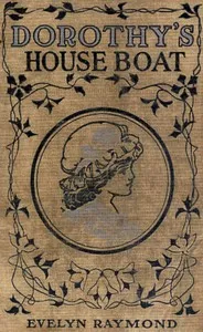 Dorothy on a House Boat — Evelyn Raymond cover