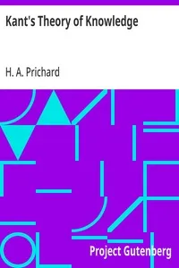 Kant's Theory of Knowledge — H. A. (Harold Arthur) Prichard cover