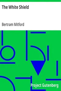 The White Shield — Bertram Mitford cover