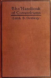 The Handbook of Conundrums — Edith B. (Edith Bertha) Ordway cover